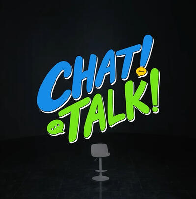 CHAT! TALK!