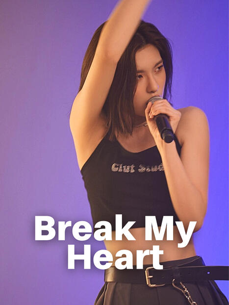 Break My Heart Break My Heart