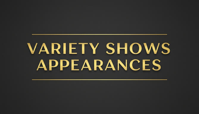 Variety Shows Appearances
