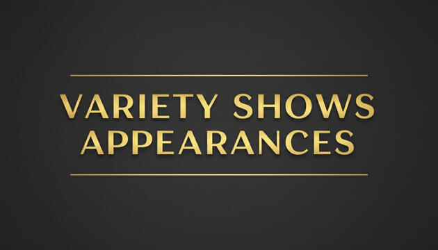 Variety Shows Appearances