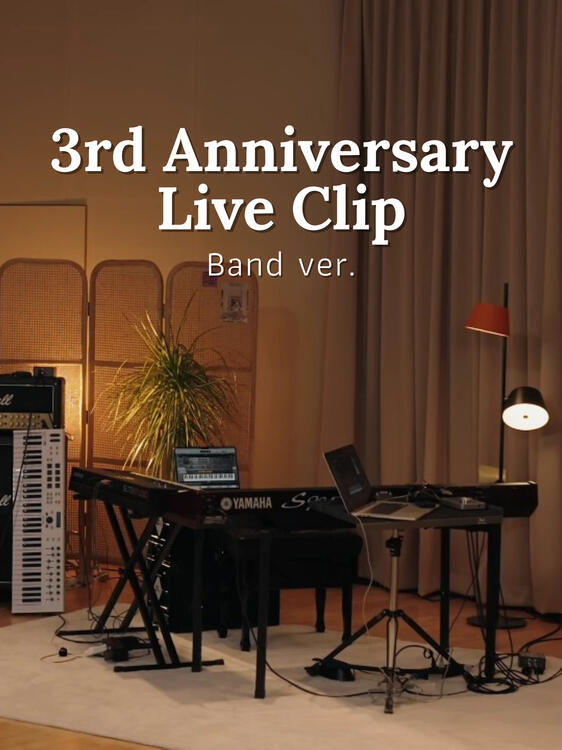 3rd Anniversary Live Clip