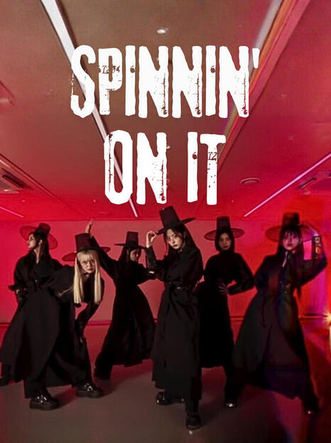 Spinnin' On It Spinnin' On It