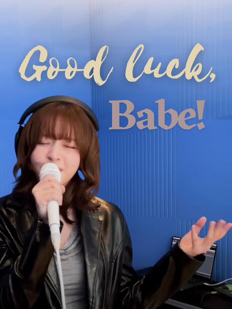 Good Luck, Babe! Good Luck, Babe!