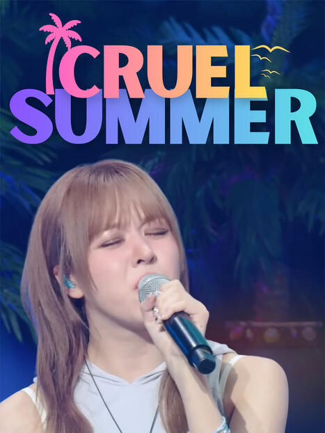 Cruel Summer Cruel Summer