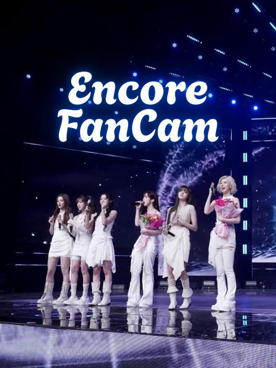 Encore Fancam