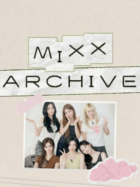 MIXX ARCHIVE MIXX ARCHIVE