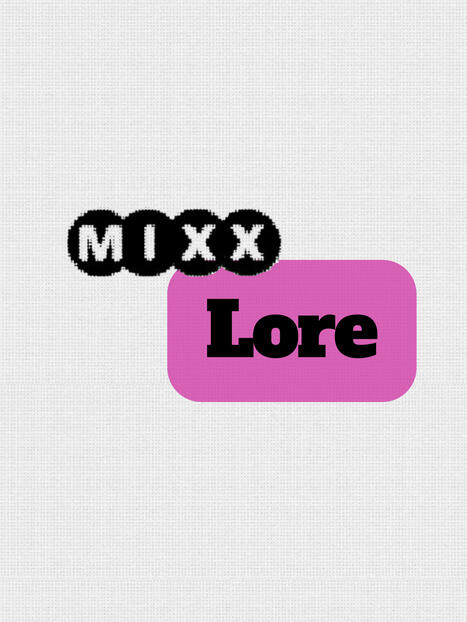 MIXXLore MIXXLore