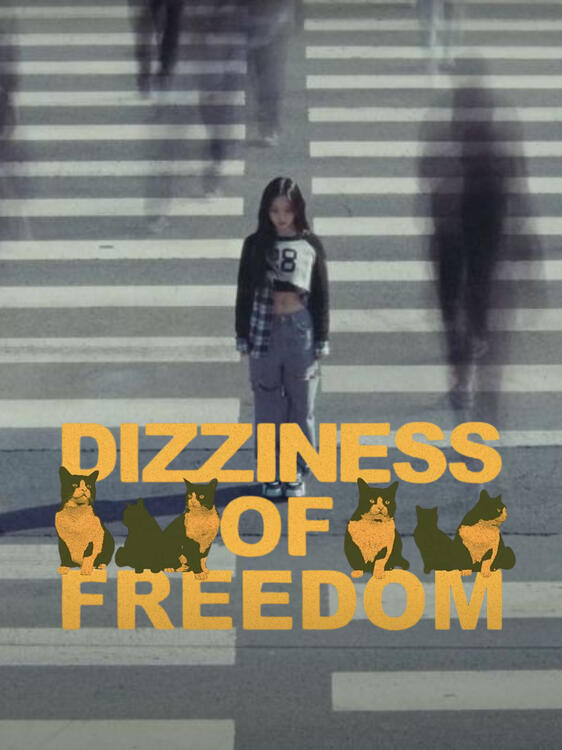 Dizziness of Freedom