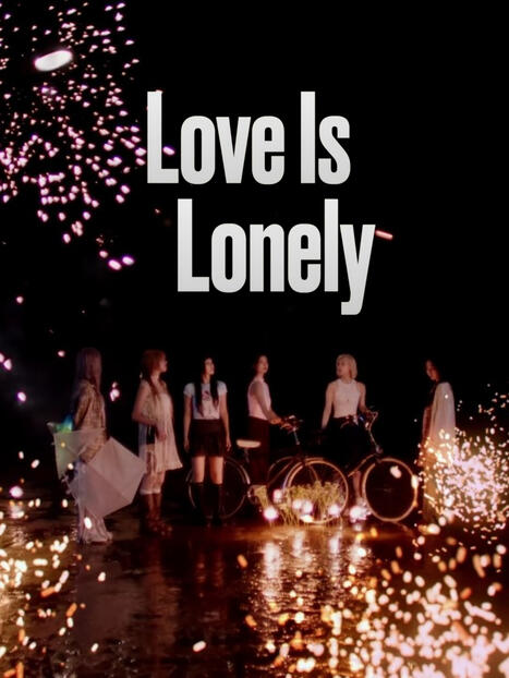 Love Is Lonely Love Is Lonely
